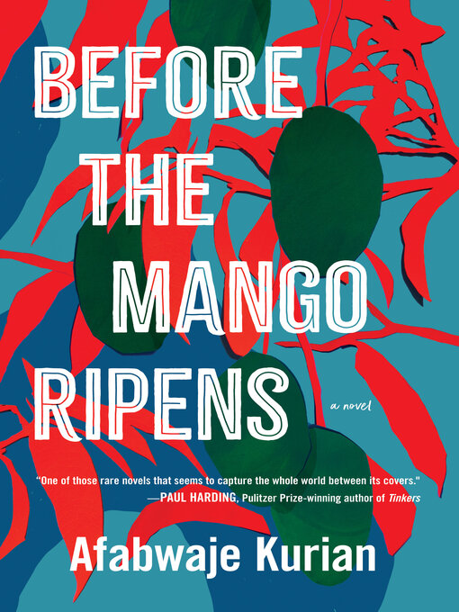 Title details for Before the Mango Ripens by Afabwaje Kurian - Available